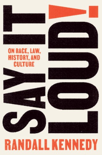 Say It Loud!: On Race, Law, History, and Culture – Hardcover – VERY GOOD