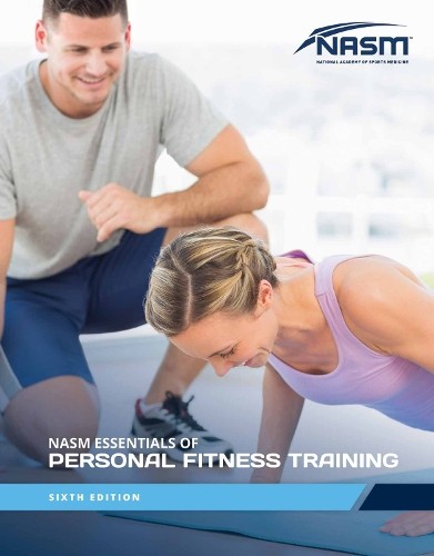 NASM Essentials Of Personal Fitness Training by National Academy of Spo Hardback