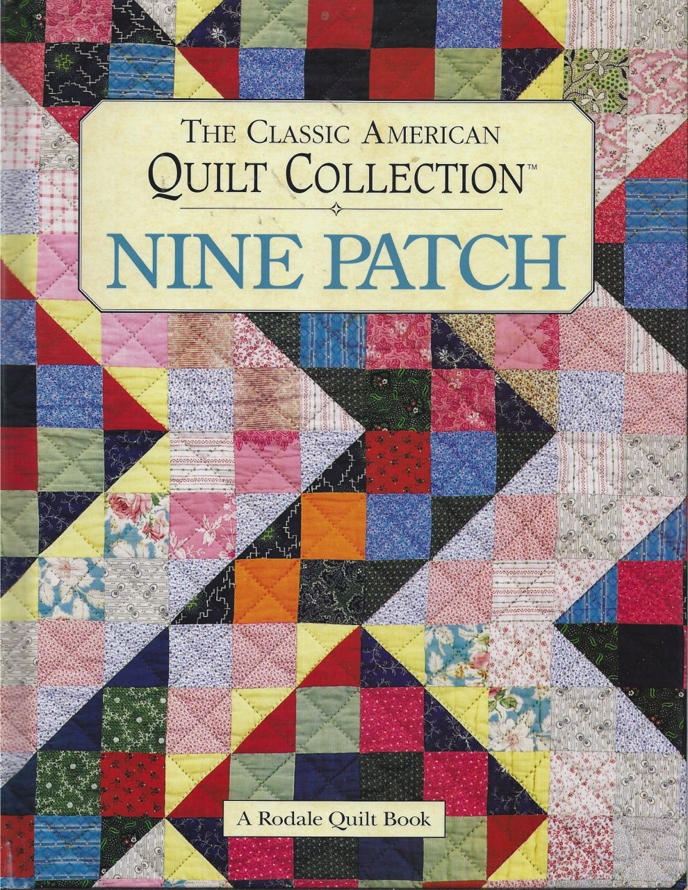 Nine Patch: The Classic American Quilt Collection – hardcover Green, Mary V.