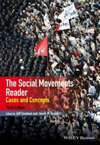 The Social Movements Reader: Cases and Concepts (Wiley Blackwell Readers – GOOD