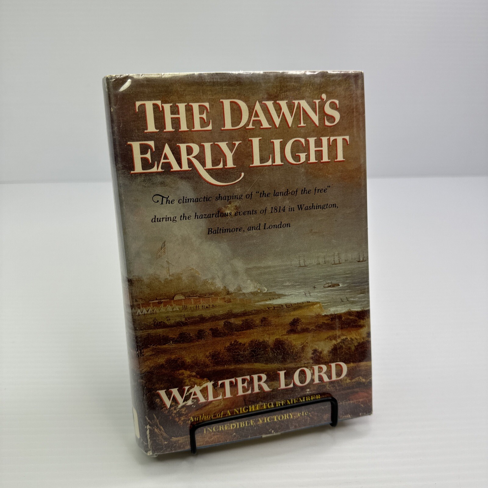 Walter Lord The Dawn’s Early Light 1972 ExLib Events of 1814 The War of 1812