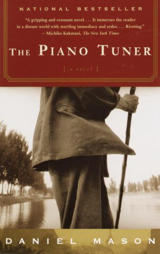 The Piano Tuner: A Novel – paperback, 1400030382, Daniel Mason