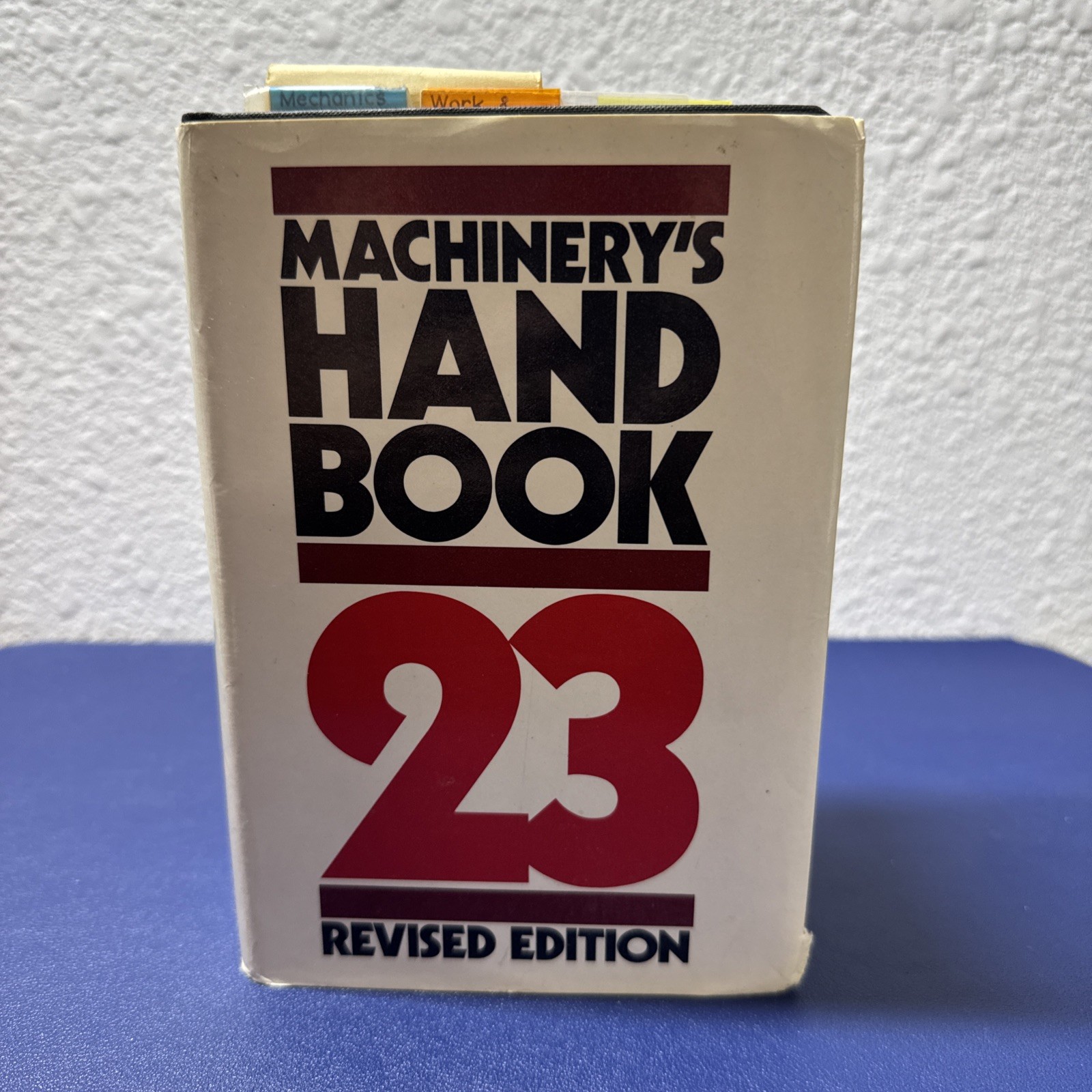 Machinery’s Handbook, 23rd Revised Edition [Hardcover] Oberg, Ertik Et. Al.