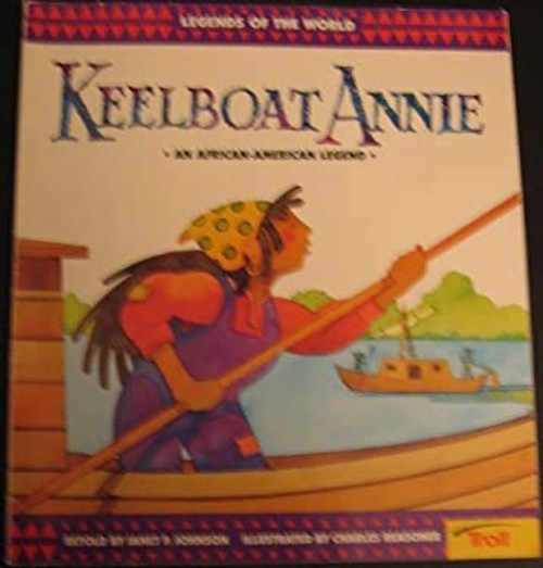 Keelboat Annie Hardcover Janet P. Johnson