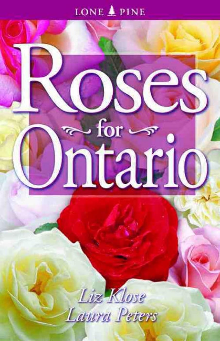 Roses for Ontario – paperback Klose, Elizabeth ‘Liz’|Peters, Laura