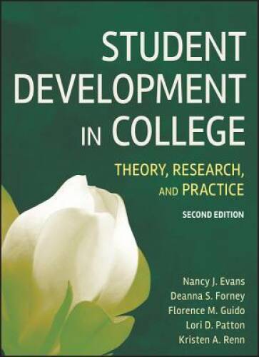 Student Development in College: Theory, Research, and Practice – GOOD