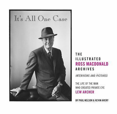 It’s All One Case: The Illustrated Ross Macdonald Archives, Avery, Kevin,Nelson,