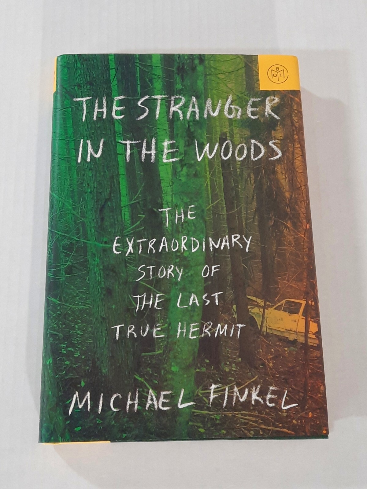 The Stranger in the Woods by Michael Finkel BOTM