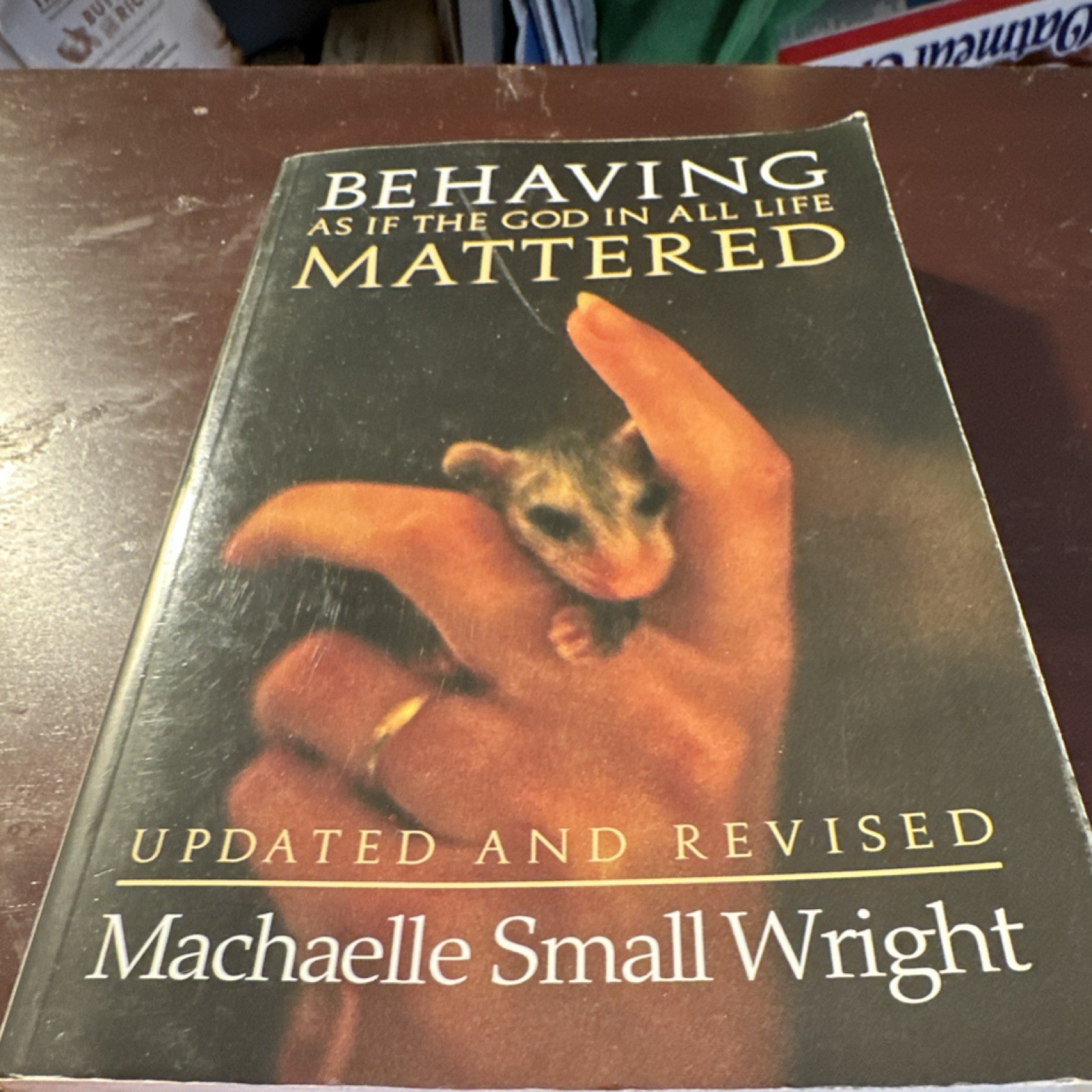 Behaving As If the God in All Life Mattered Machaelle Small Wright Paperback Re…