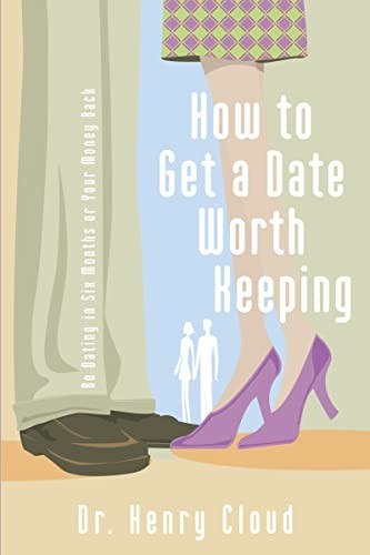 How to Get a Date Worth Keeping by Henry Cloud Paperback Book The Fast Free