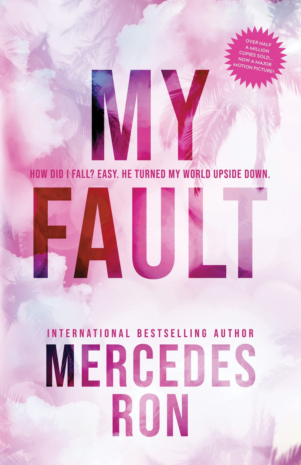 My Fault: Now an Original Movie on Prime Video (Culpable, 1)
