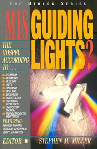 Misguiding Lights?: The Gospel According To…Satanism/ Mormons/ Unity/ Hinduism