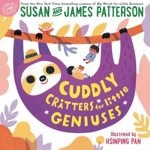Cuddly Critters for Little Geniuses; Big- 0316486280, hardcover, Susan Patterson
