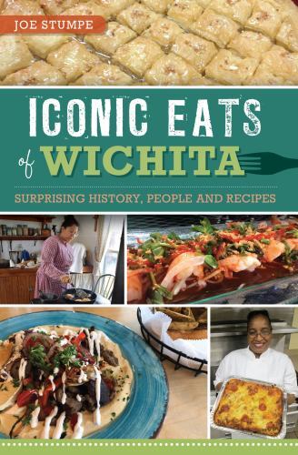 Iconic Eats of Wichita, Kansas, American Palate, Paperback