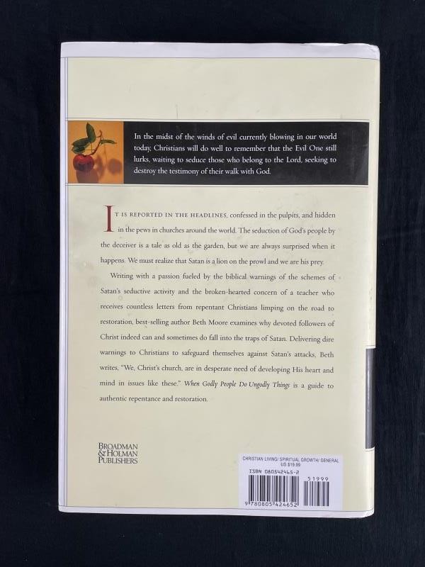 “When Godly People Do Ungodly Things” by Beth Moore 2002 Hardcover Book