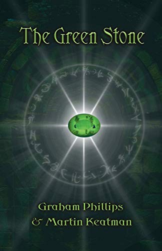The Green Stone By Graham Phillips, Martin Keatman