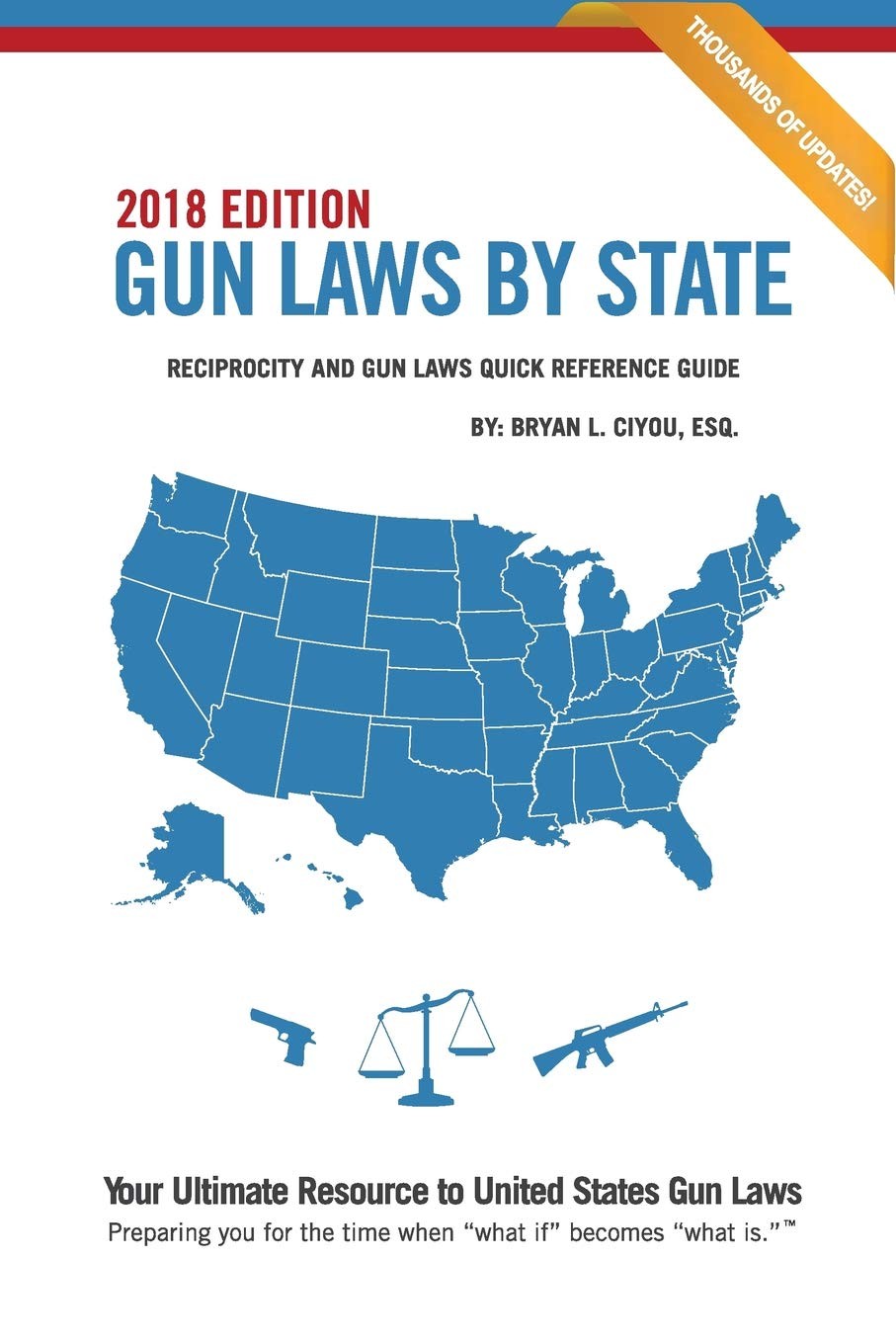 Gun Laws By State 2018 Edition: Reciprocity And Gun Laws Quick Reference Gui…
