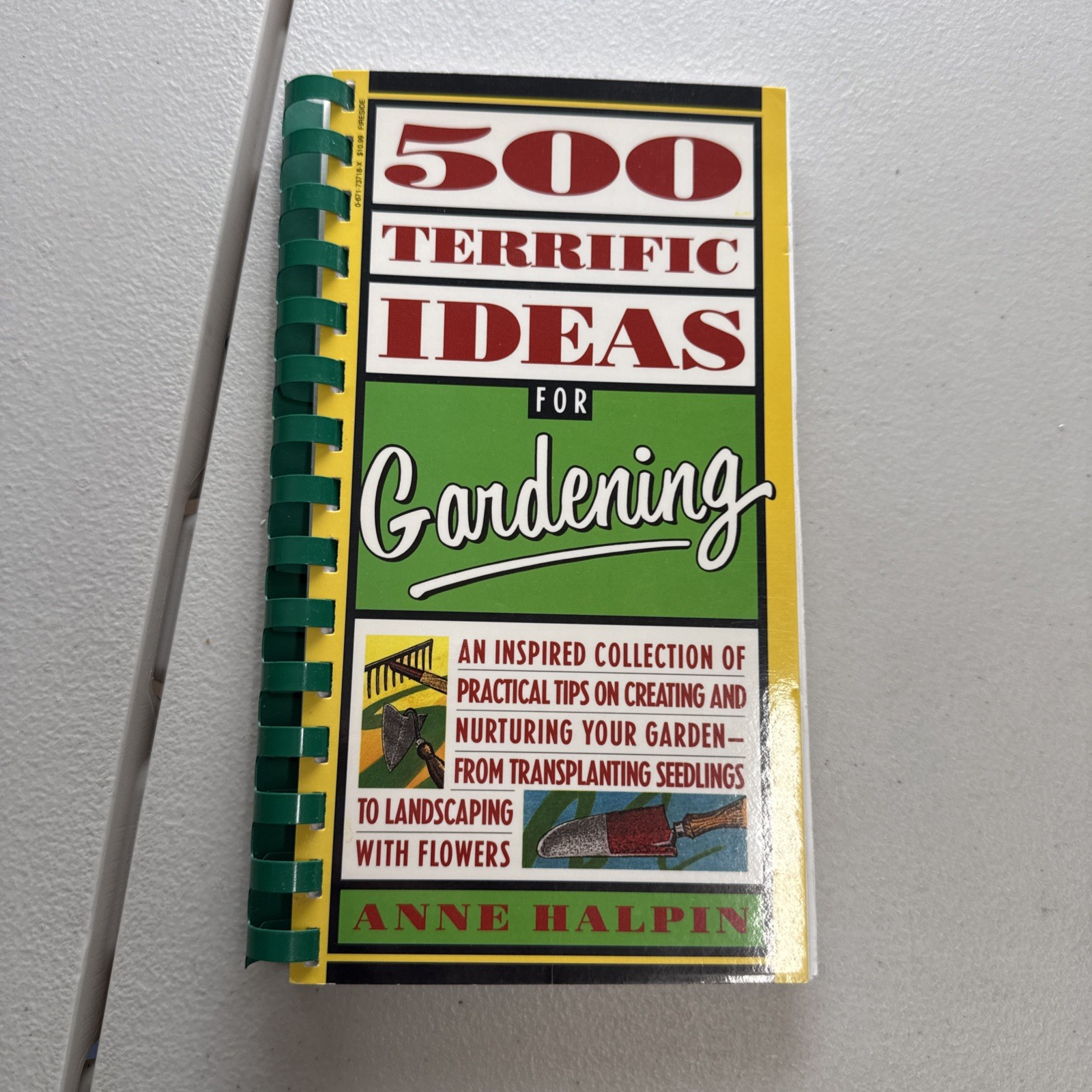 Five Hundred Terrific Ideas for Gardening by Anne M. Halpin (1993, Perfect)