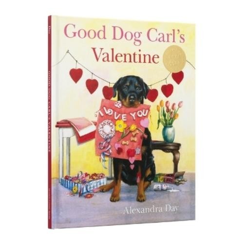 Alexandra Day Good Dog Carl’s Valentine 40th Anniversary Edition (Hardback)