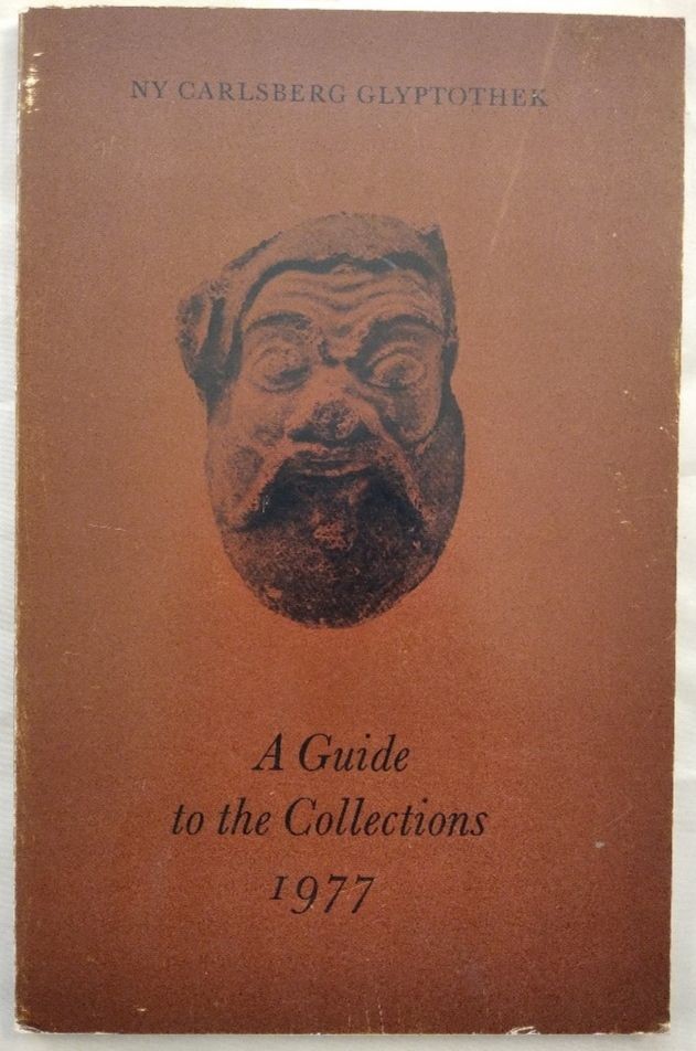 Ny Carlsberg Glyptothek. A Guide to The Collections. By Vagn Poulsen. Johansen,