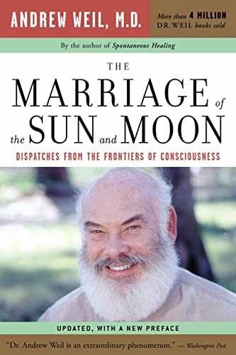 The Marriage Of The Sun And Moon: – Paperback, by Weil M.D. Andrew – Good