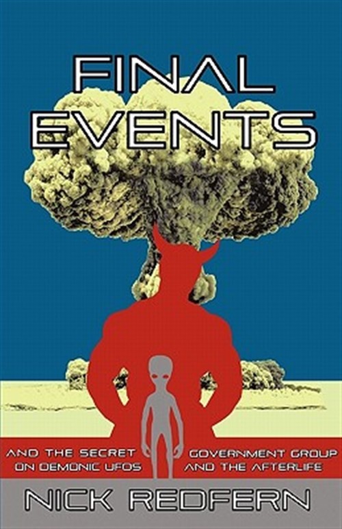 FINAL EVENTS and the Secret Government Group on Demonic UFOs and the Afterlif…