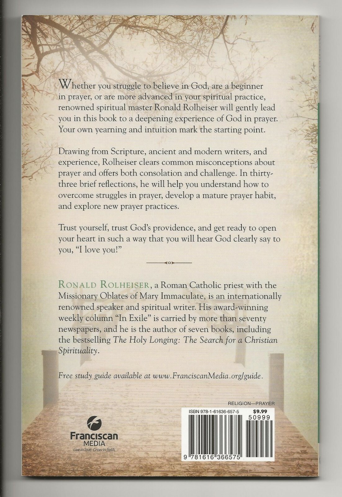 Prayer: Our Deepest Longing (Franciscan Media 2013) Ronald Rolheiser | NEW