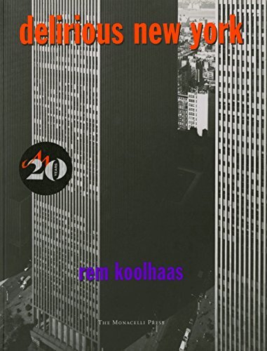 Delirious New York: A Retroactive Mani…, Rem Koolhaas