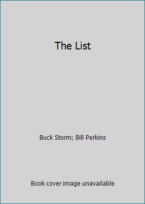 The List by Buck Storm; Bill Perkins
