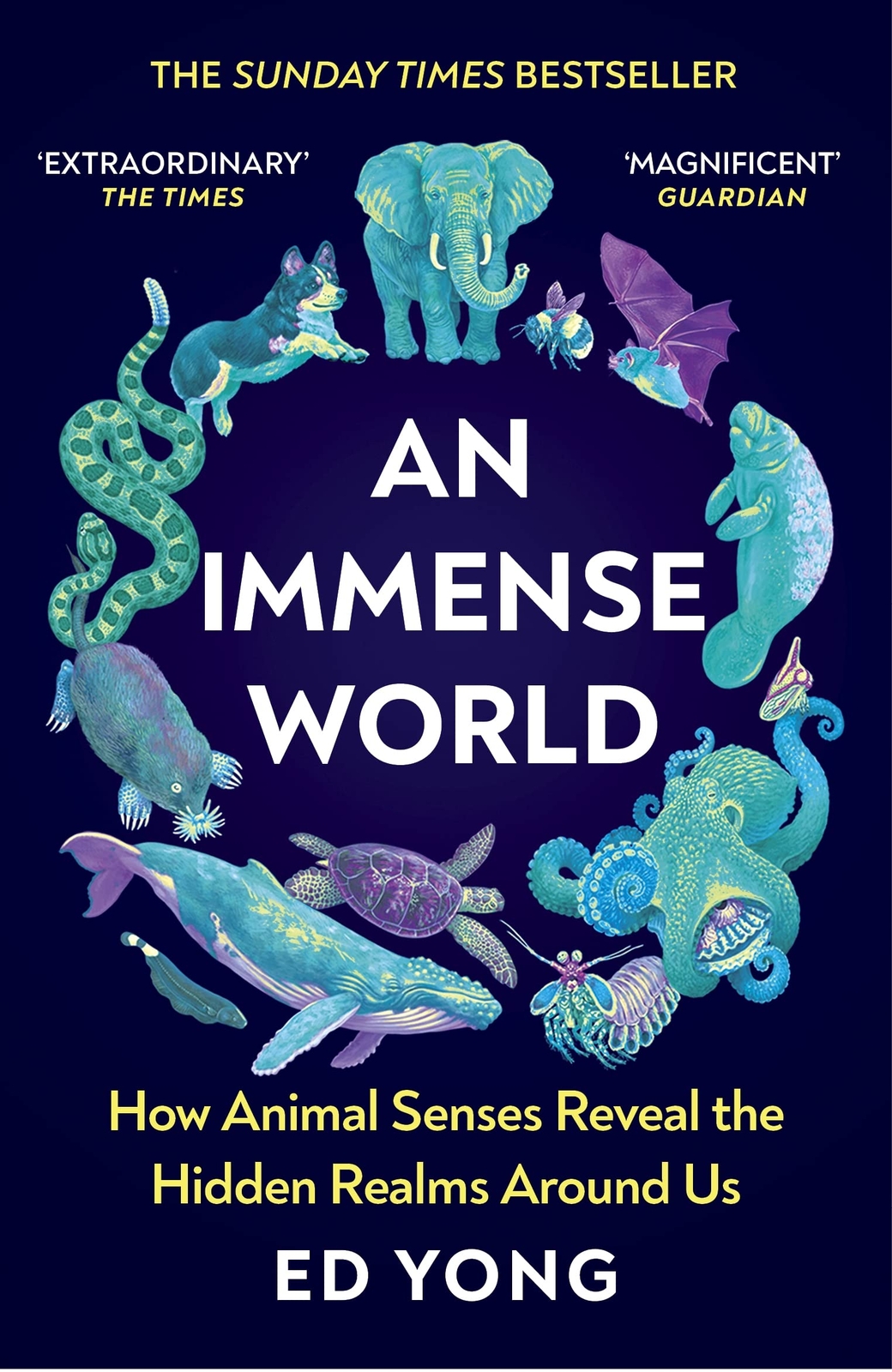 An Immense World By Ed Yong (THE SUNDAY TIMES BESTSELLER) PAPERBACK 2023 RELEASE