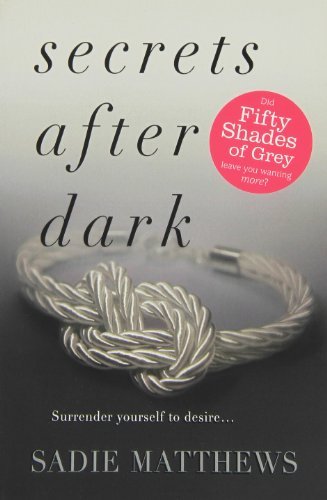 Secrets After Dark: Bk. 2 By Sadie Matthews