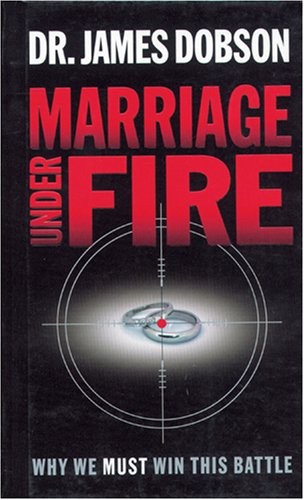 Marriage Under Fire: Why We Mu – VERY GOOD
