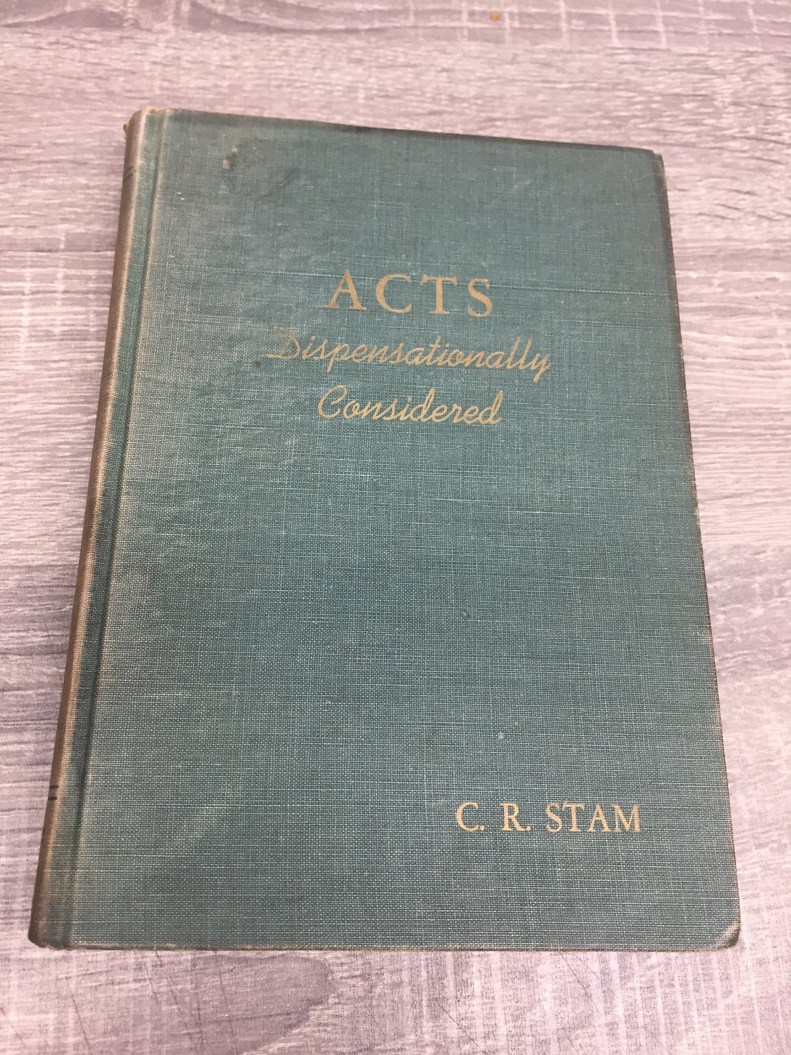Acts Dispensationally Considered Vol 2 C. R. Stam 1955 Berean Bible Society