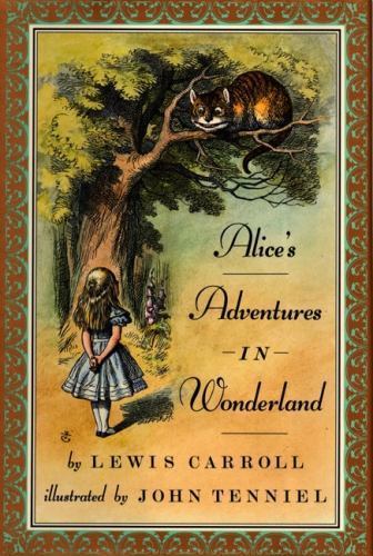 Alice’s Adventures in Wonderland by Carroll, Lewis
