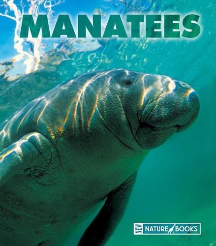 Manatees (New Naturebooks, 1264)