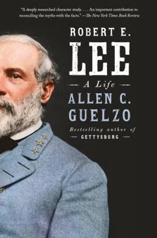 Robert E. Lee : A Life Hardcover Allen C. Guelzo