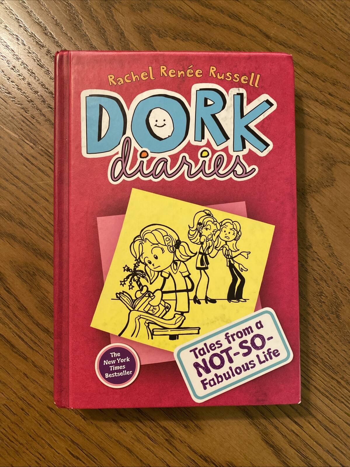 Dork Diaries 1 : Tales from a Not-So-Fabulous Life by Rachel Renée Russell 2009