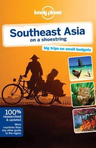 Lonely Planet Southeast Asia on a shoestring (Travel Guide) – VERY GOOD