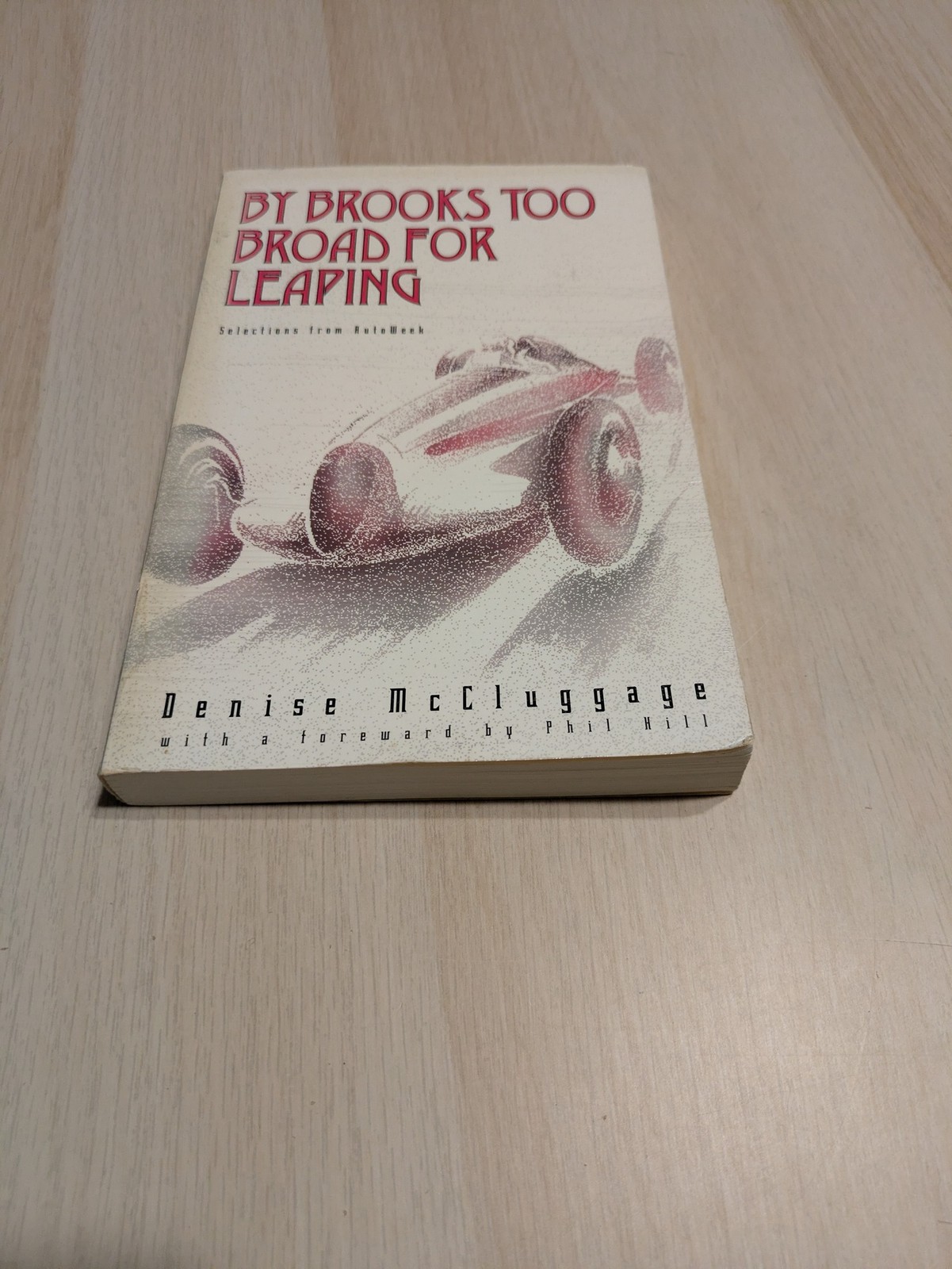 By Brooks Too Broad for Leaping/Selections from Autoweek