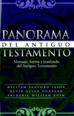 Panorama del Antiguo Testamento/Old Testament Survey (Spanish Edition), William