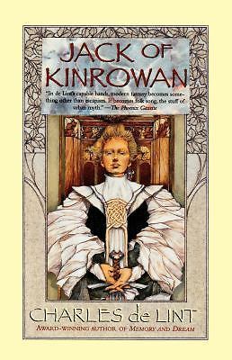 Jack of Kinrowan: Jack the Giant-Kill- paperback, 9780312869595, Charles de Lint