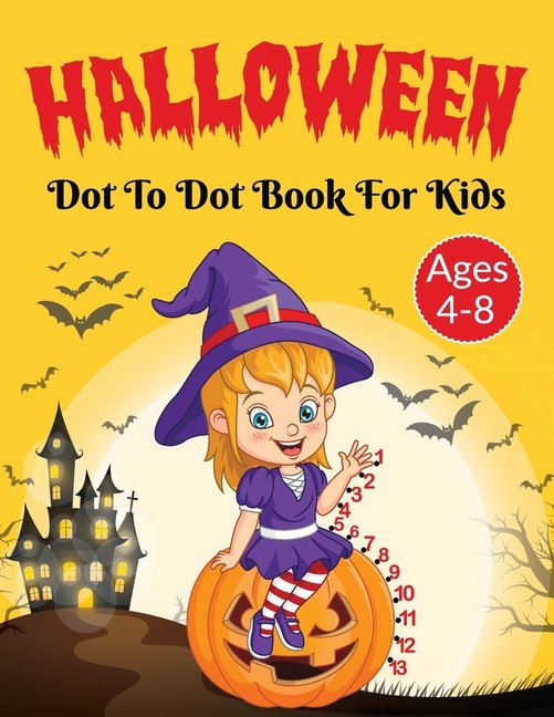 Halloween Dot To Dot Activity Book For Kids 4-8 Years Old