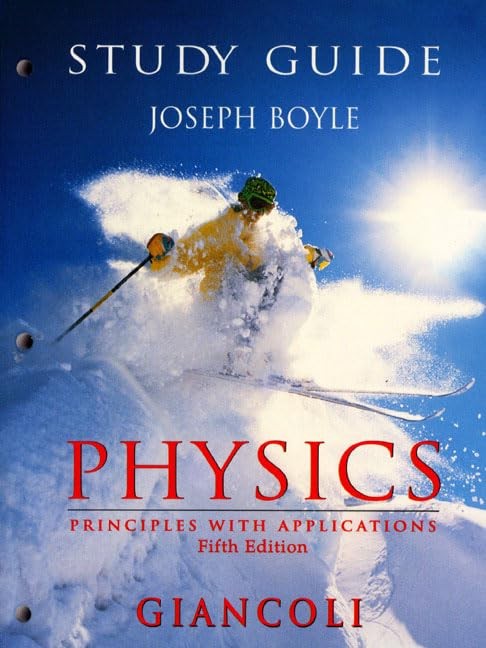 Study Guide for Giancoli’s Physics : Principles With Applications – paperbac…