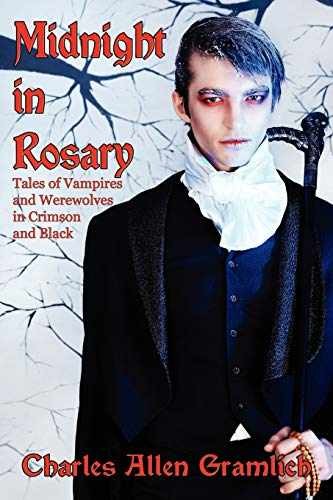 Midnight in Rosary: Tales of – Paperback, by Gramlich Charles Allen – Very Good