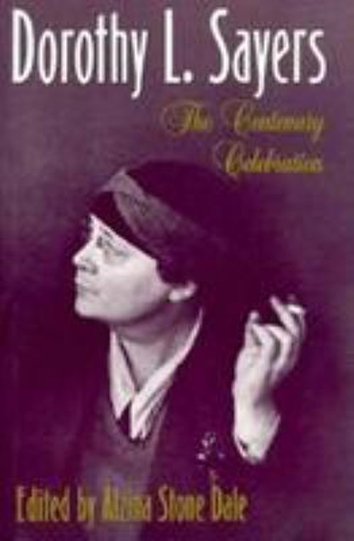 Dorothy L. Sayers : The Centenary Celebration Hardcover