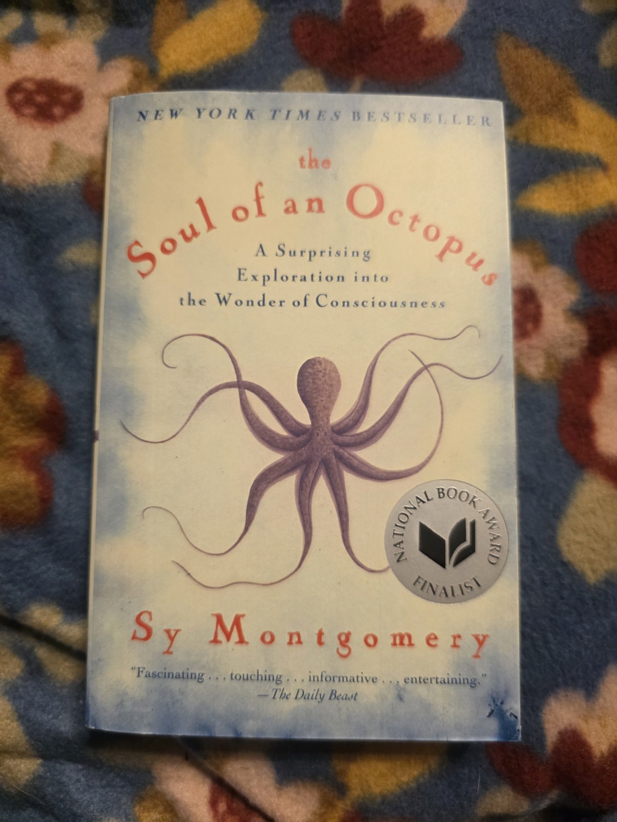 The Soul of an Octopus – Sy Montgomery 2016 PB Atria Marine Life