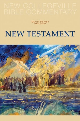 THE NEW COLLEGEVILLE BIBLE COMMENTARY: NEW TESTAMENT By Daniel Durken **Mint**