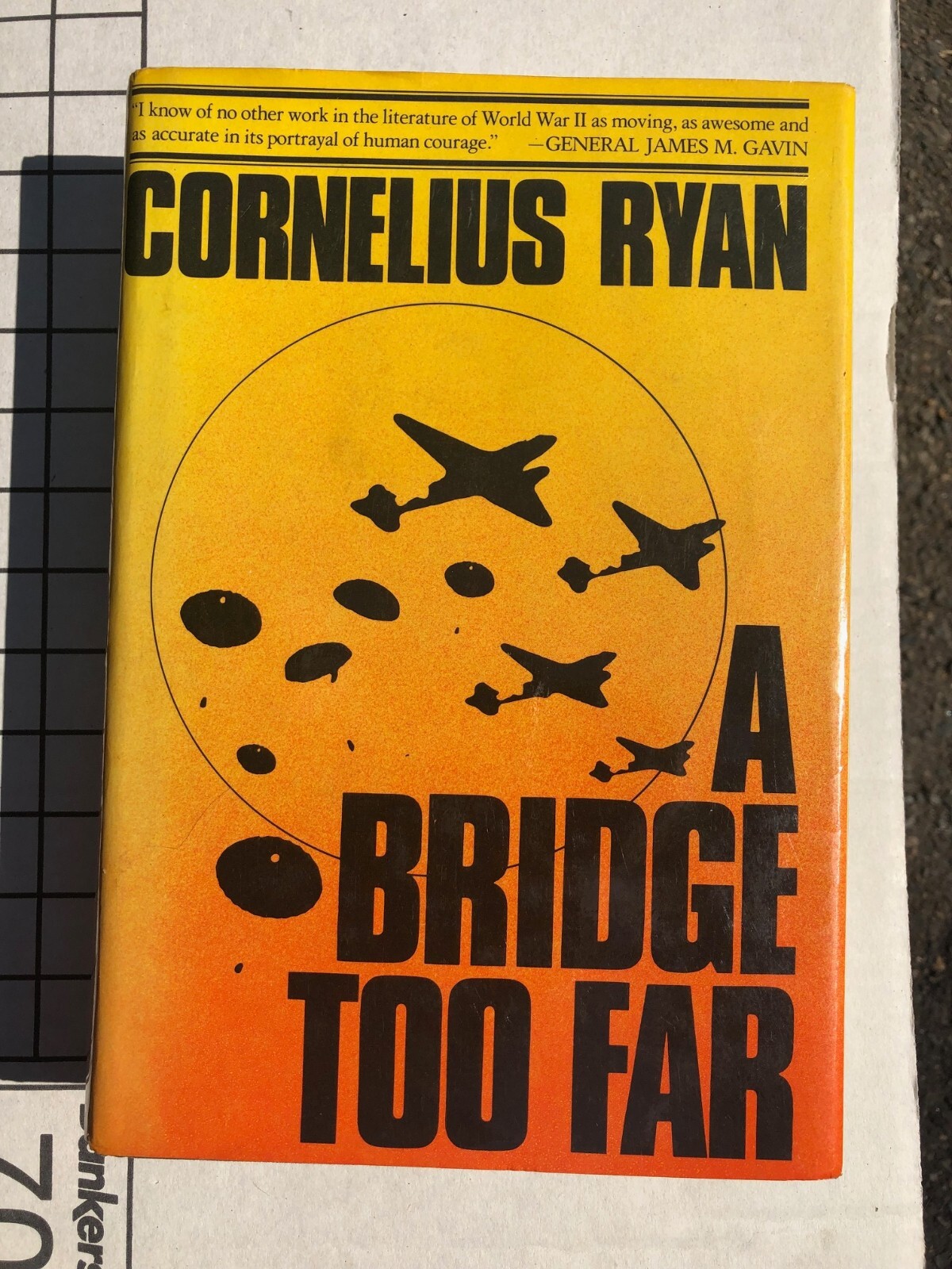 A Bridge Too Far by Cornelius Ryan 1st Edition Hardcover With DJ Very Nice