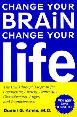 Change Your Brain, Change Your Life: The Breakthrough Program for Co – VERY GOOD