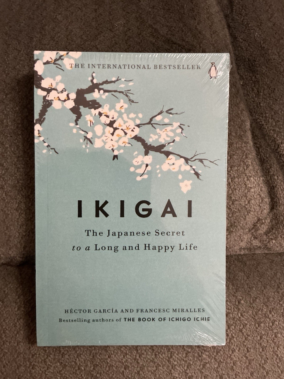 New Ikigai: The Japanese Secret To A Long And Happy Life, Garcia & Miralles